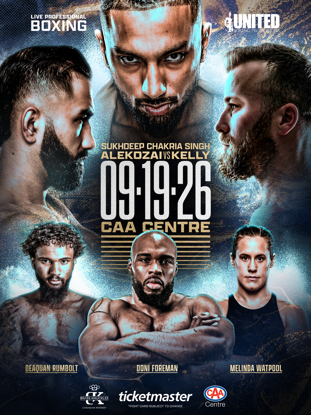 United Boxing Promotions : CAA Centre Brampton : September 19 2026 : Sukdeep Chakria Singh, Helmand Alekozai vs Cody Kelly, Dequan Rumbolt, Doni Foreman, Melinda Watpool